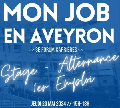 Stages, alternance, 1er emploi : MON JON EN AVEYRON revient pour une 3e édition (23/05)