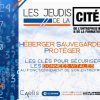 Jeudis de la Cité – Héberger, sauvegarder, protéger : les clés pour sécuriser les données vitales au fonctionnement de son entreprise (11/09)