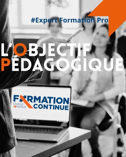 L’objectif pédagogique : souvent négligé ou écorché, pourtant au cœur de la formation !   