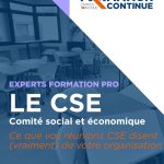 Formation Continue – Ce que vos réunions CSE disent (vraiment) de votre organisation 